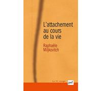 L' Attachement au cours de la vie