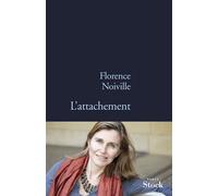 L attachement - Florence Noiville - Stock - broché - Roman