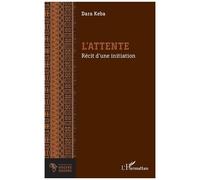 Dara Keba – L'attente – Récit d'une initiation – Broché