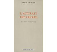 L' Attrait des choses - - Roger Lewinter - Ivrea - Livre