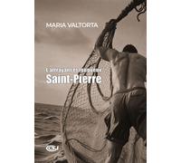 L’attrayant et fougueux Saint-Pierre - Maria Valtorta - Centro Valtortiano - broché - Essai