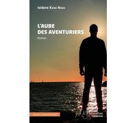 L’aube des aventuriers - Isidore Kana Ngoa - L'harmattan - broché - Roman