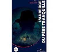 Philippe Karelle – L’Auberge du père tranquille – Théâtre – Broché