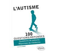 L’autisme - Laurence Robel - Ellipses - broché - Essai