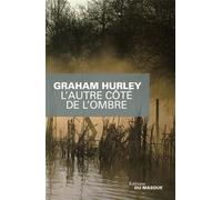 L autre cote de l ombre - Graham Hurley - Le Masque - broché - Roman