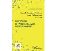 L’Autre Lycée : le pari des pratiques institutionnelles
