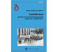L’autre Mai Entre contestations et déceptions : les "années 68" à Nantes - Annie Collovald - Du Croquant - broché - Essai