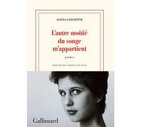 L’autre moitié du songe m’appartient