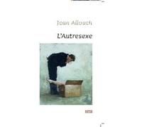 L AUTRESEXE. DU NON RAPPORT SEXUEL SELON JACQUES LACAN (0000)