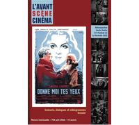 L´Avant-Scène Cinéma n° 704 : Donne-moi tes yeux - Juin 2023 - Collectif - Revue L'avant-Scene Cinema Alice - broché - Revue