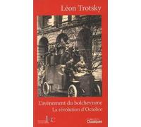 L´avènement du bolchévisme / La Révolution d'Octobre