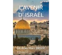 L’AVENIR D’ ISRAËL