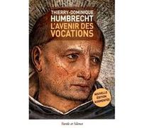 L avenir des vocations Thierry-Dominique Humbrecht (Auteur)