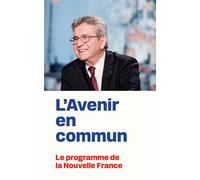 L' avenir en commun - Jean-Luc Mélenchon - La Dispute - broché - Essai