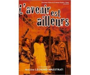L' Avenir est ailleurs / L' Avenir est ailleurs