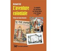L’aventure coloniale (1re partie): La conquête des Amériques, de l’Océan Indien et de l’Afrique