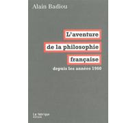 L'aventure de la philosophie française: Depuis les années 1960