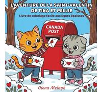 L’aventure de la Saint-Valentin de Tika et Millie: Livre de coloriage facile aux lignes épaisses pour adultes et enfants