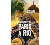 L’aventure de Paris à Rio
