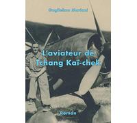 L’aviateur de Tchang Kaï-chek