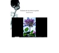 L'?©Closion De Nos R??Ves En Po?©Sie