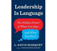 L. David Marquet Leadership Is Language (Poche)