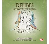 L. Delibes - Coppelia/Feast Clock & Waltz of Hours