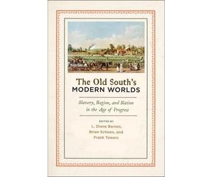 L. Diane Barnes The Old South's Modern Worlds (Poche)