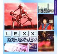 L.E.X.X. - Soul from Outa Space [Import]