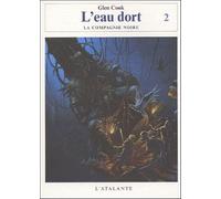 L EAU DORT TOME 2 LA COMPAGNIE NOIRE 09 (0000)
