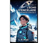 L’ÉCHO D’ENCELADE: PREMIER CONTACT