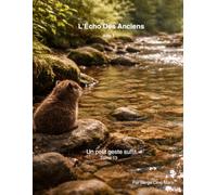 L’Écho Des Anciens - Acte 2: Un petit geste suffit Tome 13