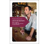 L’Écho des bistrots, Petite confidence sur les cafés, pubs, tavernes et autres buvettes