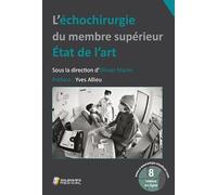 L ECHOCHIRURGIE DU MEMBRE SUPERIEUR. ETAT DE L ART