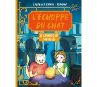 L’Échoppe du Chat - Le Grimoire des sortilèges - Laurence Erwin - Au Loup - broché - Roman cadet