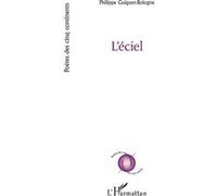L’éciel - Philippe Guiguet-Bologne - L'harmattan - broché - Poésie