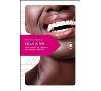 L’Éclat du rire - Petites sorties sur l’humour sous toutes l - Stéphane Georis - Transboreal - broché - Essai