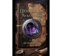 L’Eclissi di Aldo: tra luce e Ombra