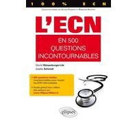 L’ECN en 500 questions indispensables - David Weisenburger-Lile - Ellipses - broché - Manuel