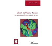 L?École De Chinua Achebe - Un Continuum Culturel Africain Créatif