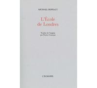 L' Ecole de Londres - Michael Peppiatt - L'echoppe Eds De - broché - Essai