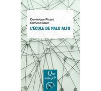 L’École de Palo Alto - Edmond Marc - Que Sais-Je - Poche - Essai