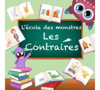 L’école des monstres : Les contraires