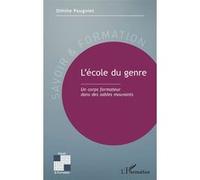 Othilie Pougniet – L’école du genre : Un corps formateur dans des sables mouvants – Essai – Broché