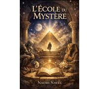 L ’ÉCOLE DU MYSTÈRE