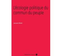 L’Écologie Politique du Commun du Peuple - Jacques Bidet - Du Croquant - broché - Essai
