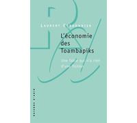L' économie des Toambapiks. Une fable qui n'a rien d'une fiction - Laurent Cordonnier - Raisons D'agir Eds - broché - Etude