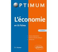 L’économie en 55 fiches - Eric Vasseur - Ellipses - broché - Etude