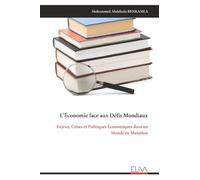 L’Économie face aux Défis Mondiaux: Enjeux, Crises et Politiques Économiques dans un Monde en Mutation