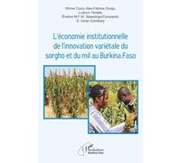 L’économie institutionnelle de l’innovation variétale du sorgho et du mil au Burkina Faso